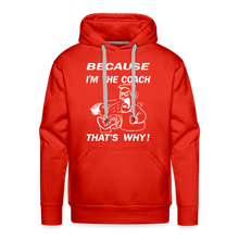 Because I'm The Coach - red