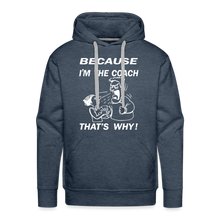 Because I'm The Coach - heather denim
