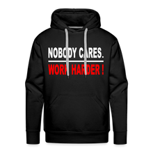 Nobody Cares-Work Harder Hoodie - black