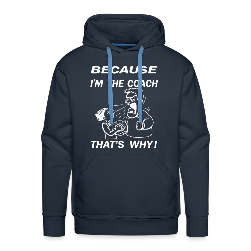 Because I'm The Coach - navy