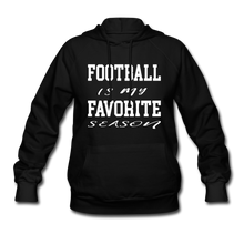 Football is my favorite season (woman's hoodie) - black