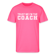 Trust Me I'm The Coach - neon pink