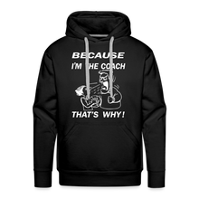 Because I'm The Coach - black