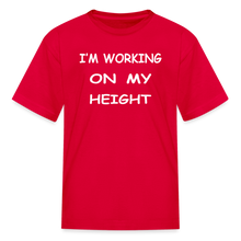 I'm Working On My Height - red