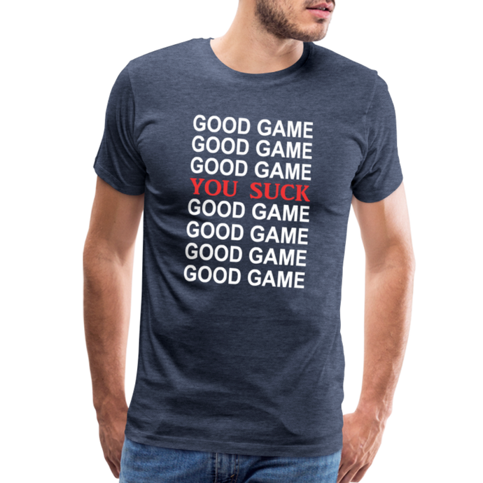 Good Game-You Suck-Short Sleeve - heather blue