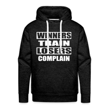 Winners Train-Losers Complain-Men's Hoodie - charcoal grey