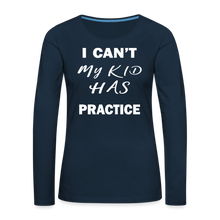 My Kid Has Practice - deep navy