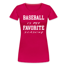 Baseball is my favorite season - dark pink