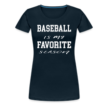 Baseball is my favorite season - deep navy