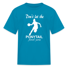 Don't Let The Ponytail Fool You-kid's t-shirt - turquoise