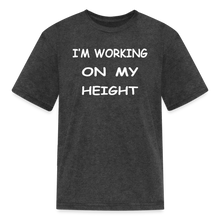 I'm Working On My Height - heather black