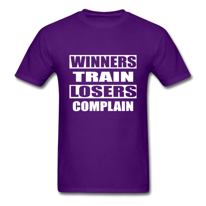 Winners Train-Losers Complain T-Shirt - Tobbs