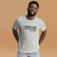 I Never Lose (Unisex Crew)