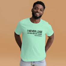 I Never Lose (Unisex Crew)