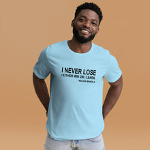 I Never Lose (Unisex Crew)