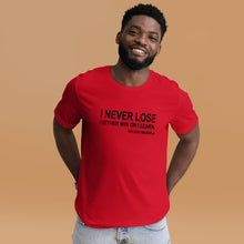 I Never Lose (Unisex Crew)