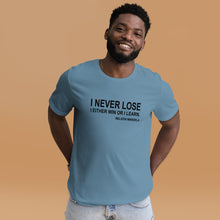 I Never Lose (Unisex Crew)