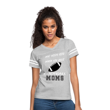 Who Needs Refs-Football Moms - heather gray/white