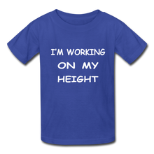 I'm Working On My Height - royal blue