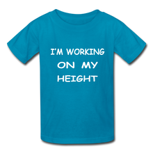 I'm Working On My Height - turquoise