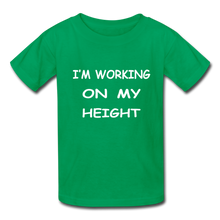 I'm Working On My Height - kelly green