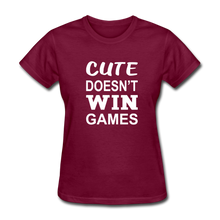 Cute Doesn't Win Games - burgundy
