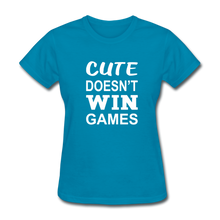 Cute Doesn't Win Games - turquoise