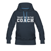 Trust Me-I'm The Coach (Woman's Hoodie) - navy
