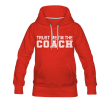 Trust Me-I'm The Coach (Woman's Hoodie) - red