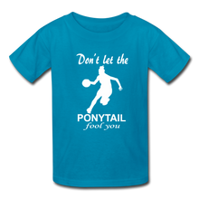 Don't Let The Ponytail Fool You-kid's t-shirt - turquoise