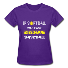 If Softball Was Easy-They'd Call It Baseball - purple