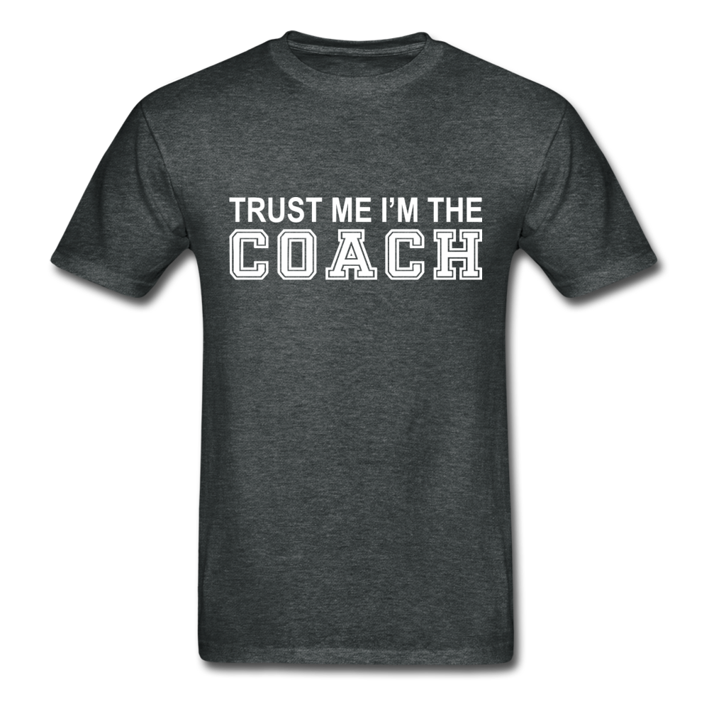 Trust Me I'm The Coach - deep heather