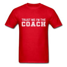 Trust Me I'm The Coach - red