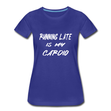 Running Late Is My Cardio (t-shirt) - royal blue