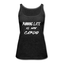 Running Late Is My Cardio (Tank Top) - charcoal grey