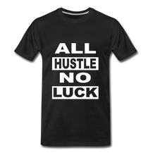 All Hustle-No Luck - black
