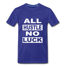 All Hustle-No Luck - royal blue