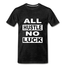 All Hustle-No Luck - charcoal grey