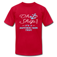 Oh Ship-It's a Mother/Son Trip - red