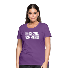 Nobody Cares. Work Harder! (Women's cut) - purple